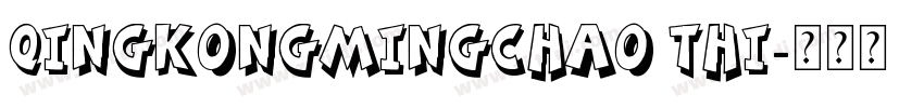 QingKongMingChao Thi字体转换